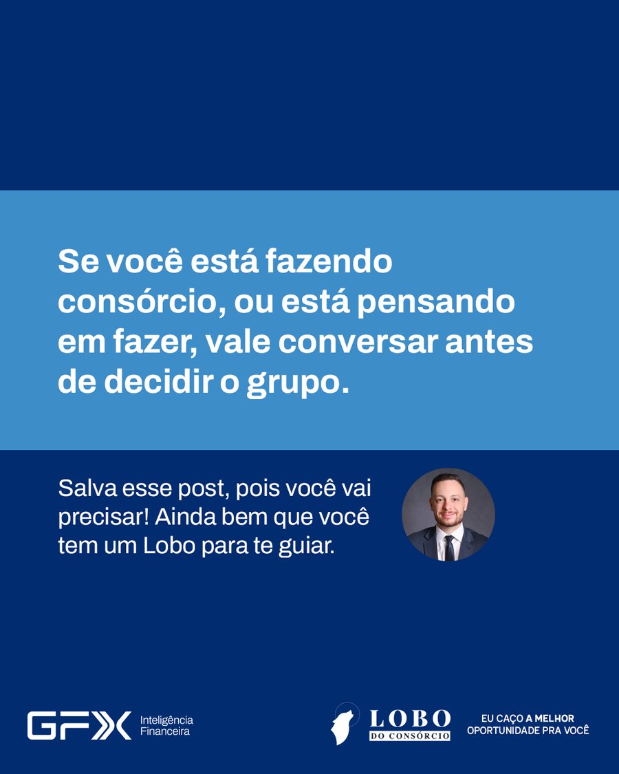 Fechamento: se você está fazendo consórcio, ou pensando em fazer, vale conversar antes de decidir o grupo.