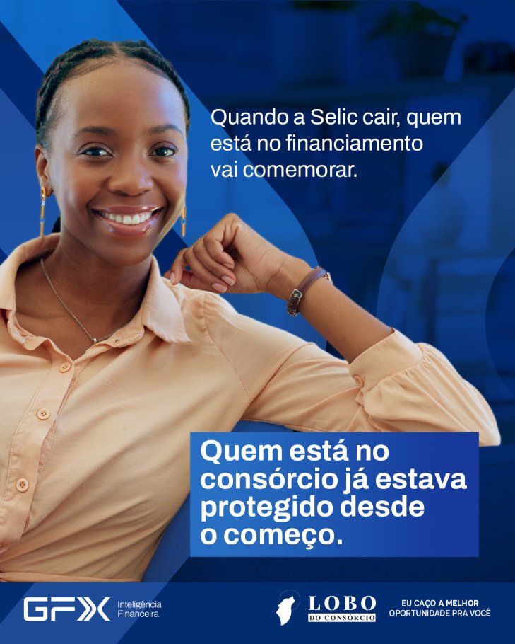 Post: quando a Selic cair, quem está no financiamento vai comemorar. Quem está no consórcio já estava protegido desde o começo.