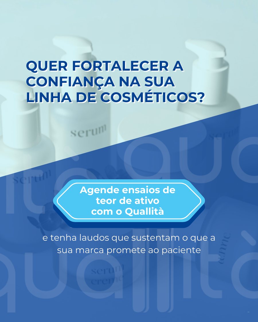 Quer fortalecer a confiança na sua linha de cosméticos? Agende ensaios de teor de ativo com o Quallità.